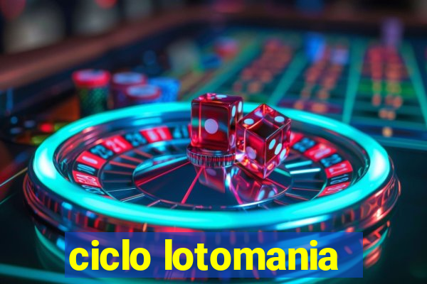 ciclo lotomania